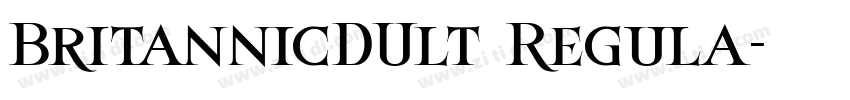 BritannicDUlt Regula字体转换